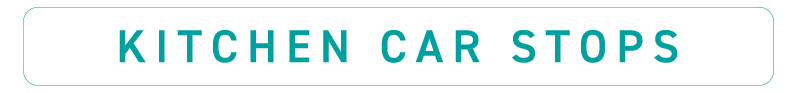 KITCHEN CAR STOPS